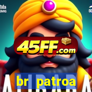 br patroa plataforma jogo online